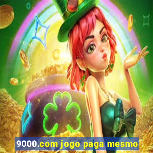 9000.com jogo paga mesmo