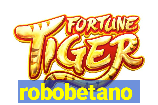 robobetano