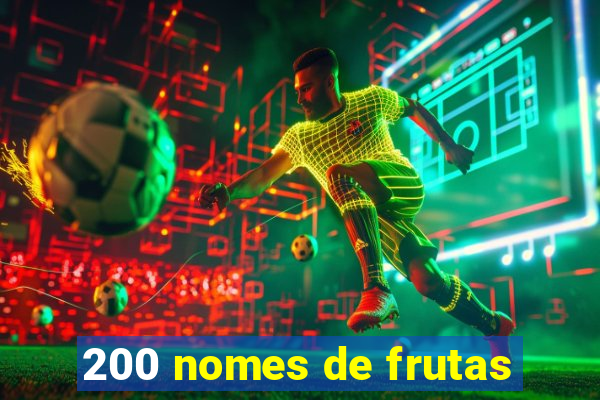 200 nomes de frutas