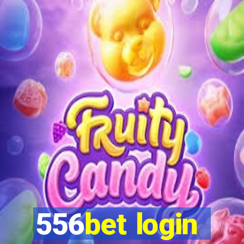 556bet login
