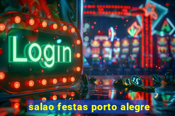 salao festas porto alegre
