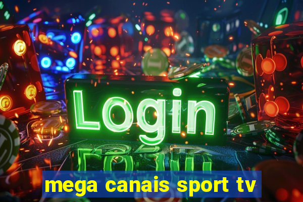 mega canais sport tv