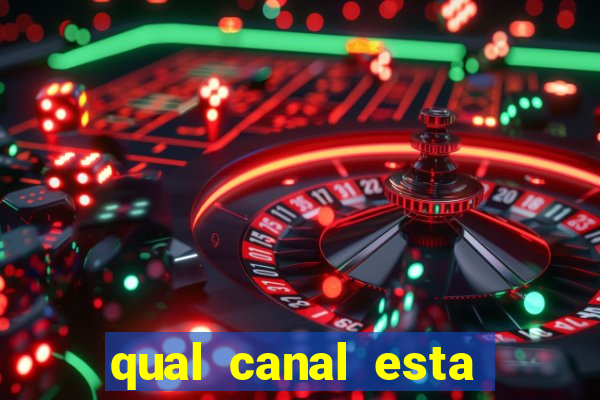 qual canal esta passando o jogo do barcelona