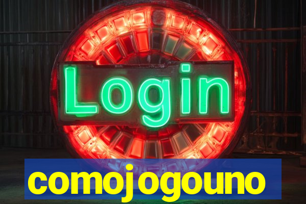 comojogouno