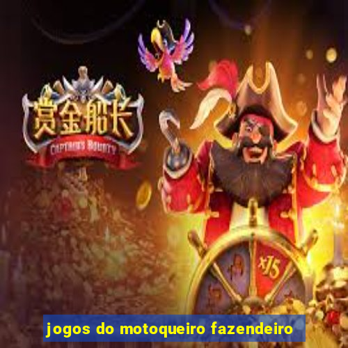 jogos do motoqueiro fazendeiro
