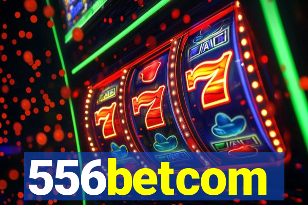 556betcom