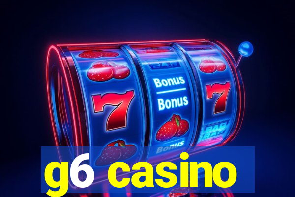 g6 casino