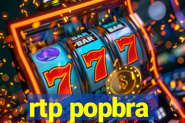 rtp popbra