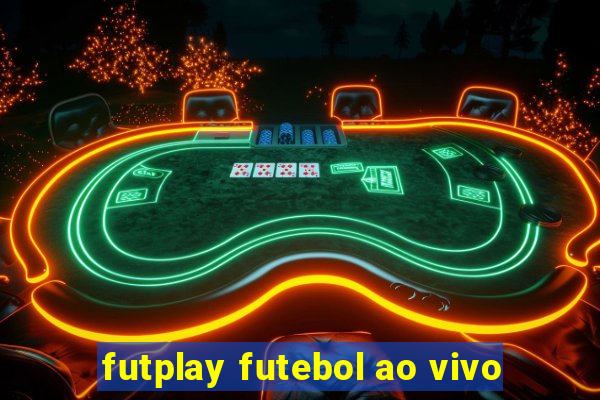 futplay futebol ao vivo