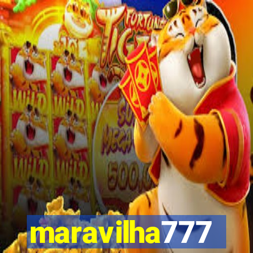 maravilha777