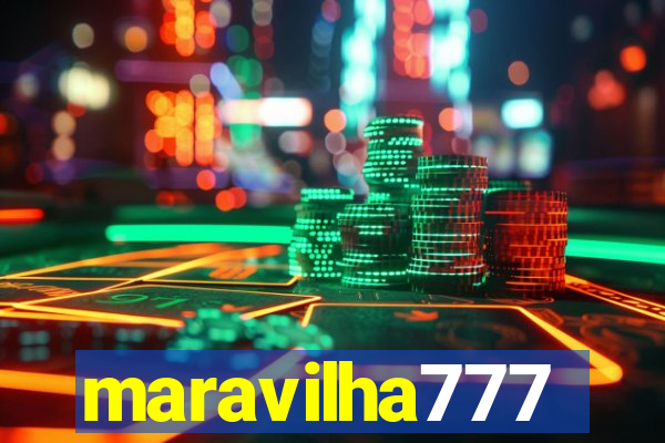maravilha777