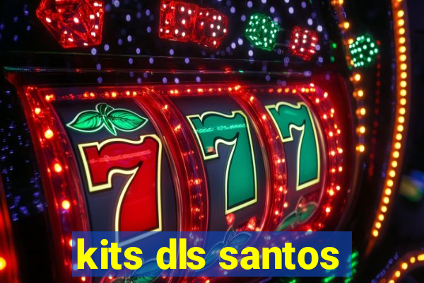 kits dls santos