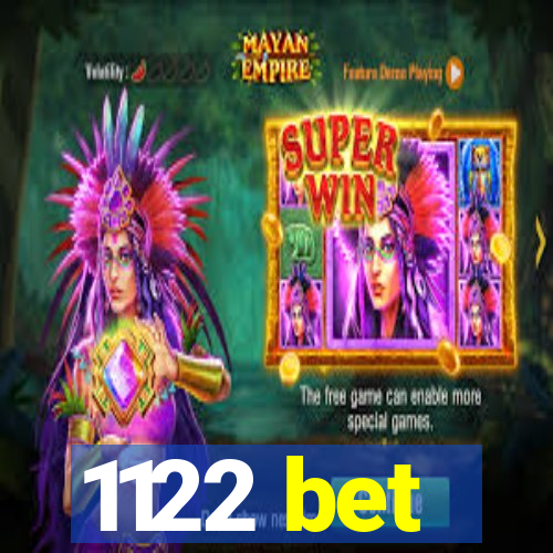 1122 bet