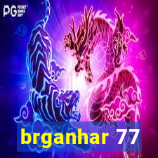 brganhar 77