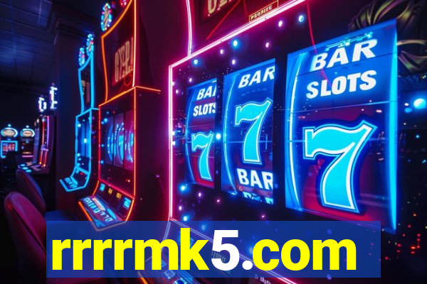 rrrrmk5.com