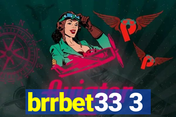 brrbet33 3