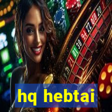 hq hebtai