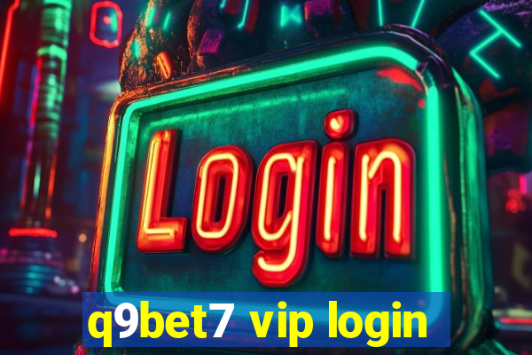 q9bet7 vip login