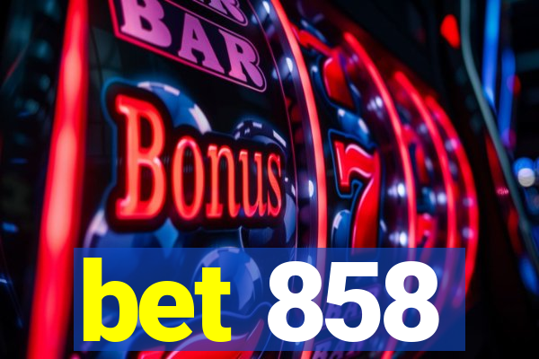 bet 858