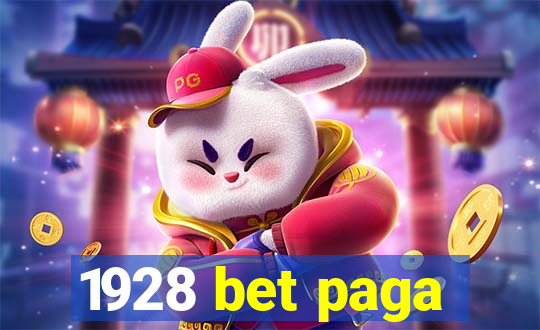 1928 bet paga