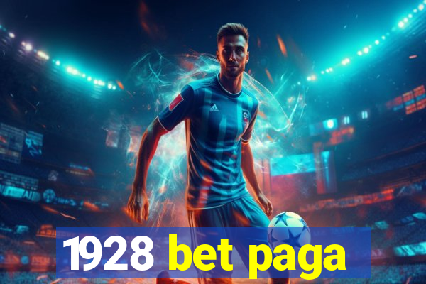 1928 bet paga