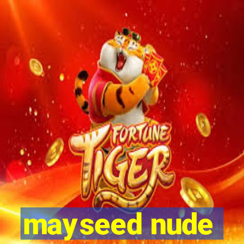 mayseed nude
