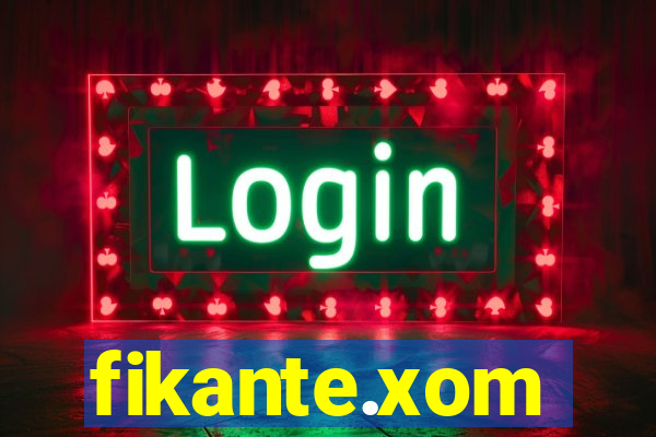 fikante.xom