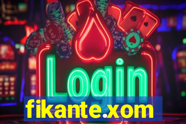 fikante.xom