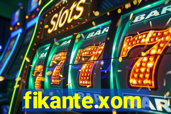 fikante.xom