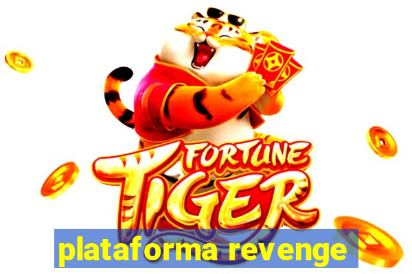 plataforma revenge