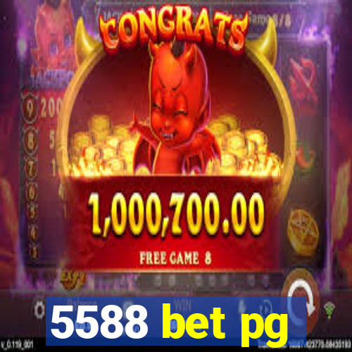 5588 bet pg