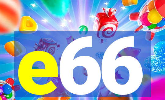 e66