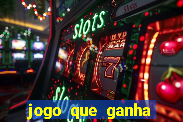 jogo que ganha dinheiro sem colocar dinheiro
