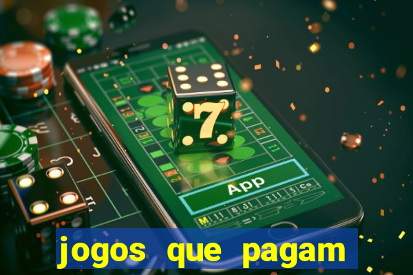 jogos que pagam dinheiro para jogar
