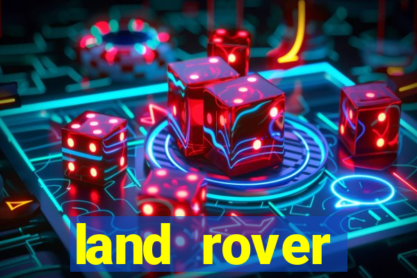 land rover plataforma de jogos