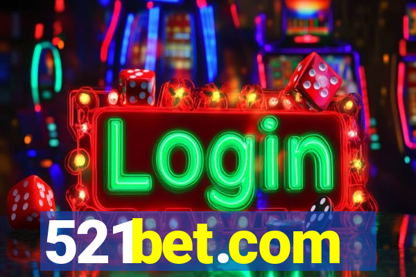 521bet.com