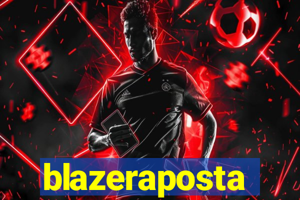 blazeraposta