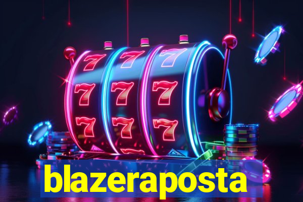 blazeraposta