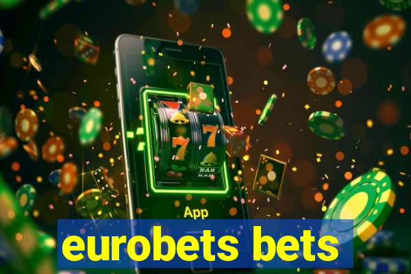 eurobets bets