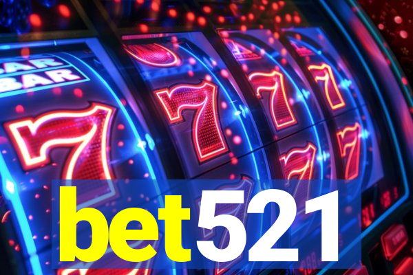 bet521