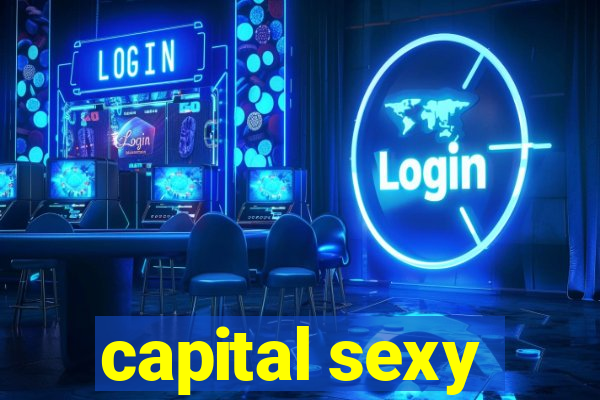 capital sexy