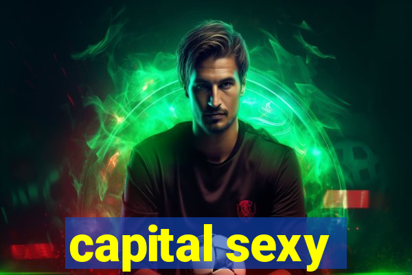 capital sexy