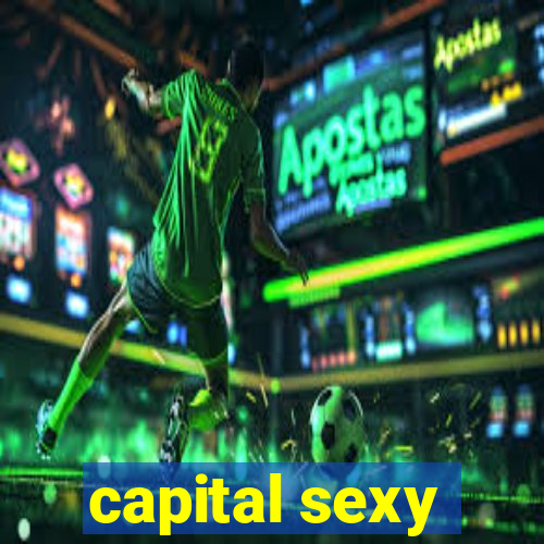 capital sexy