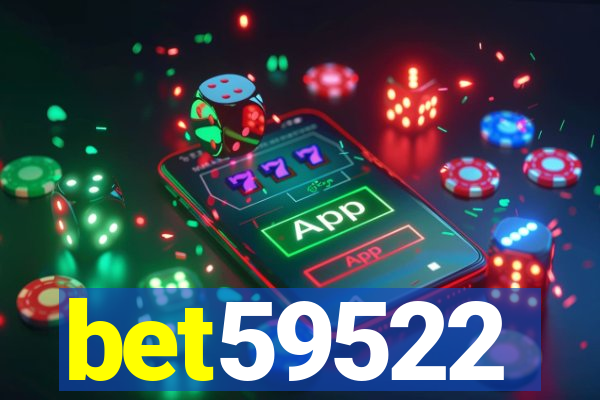 bet59522