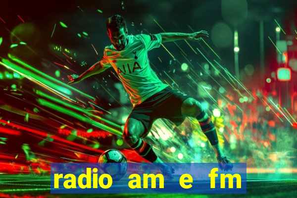 radio am e fm casas bahia