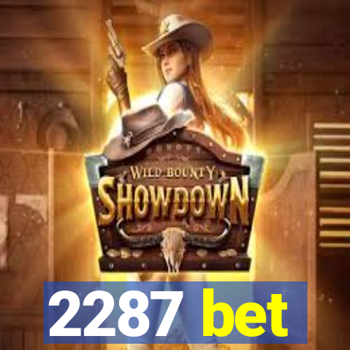 2287 bet