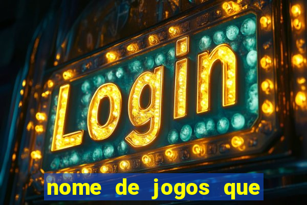 nome de jogos que ganha dinheiro de verdade