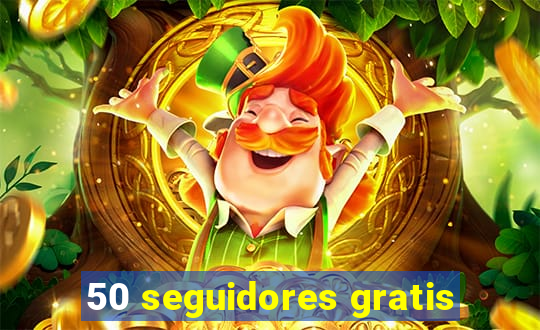50 seguidores gratis