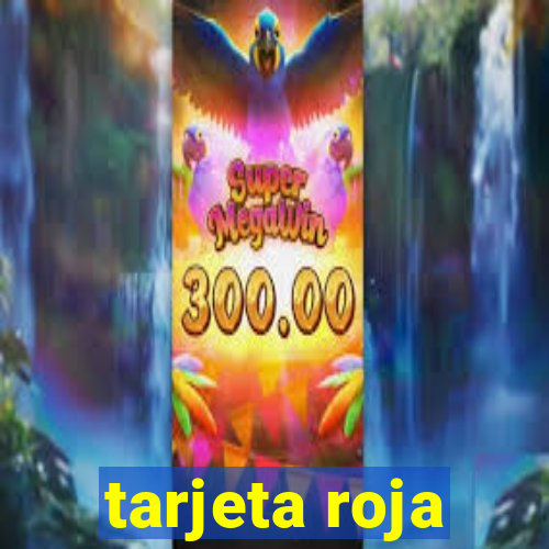 tarjeta roja