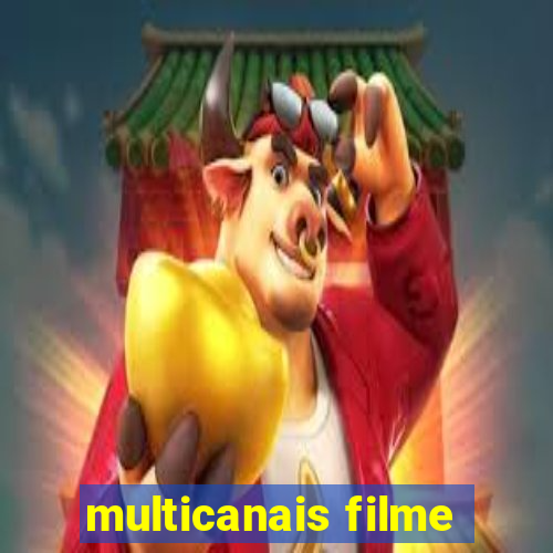 multicanais filme
